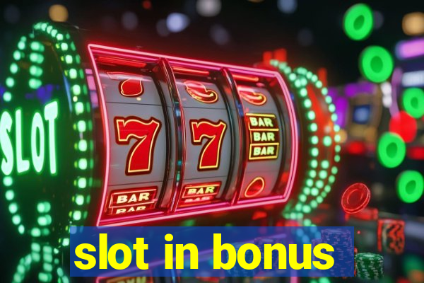 slot in bonus