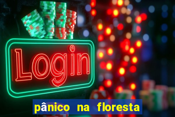 pânico na floresta 4 filme completo dublado mega filmes