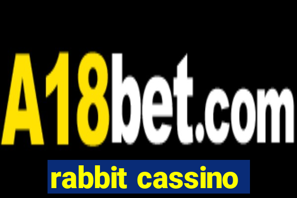 rabbit cassino