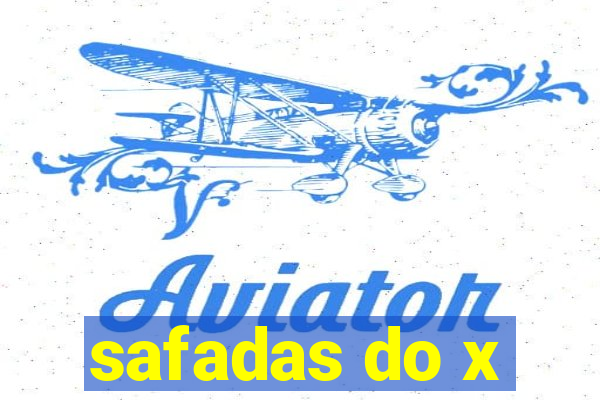 safadas do x