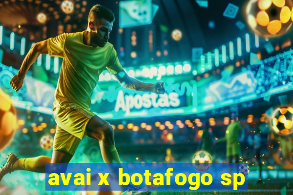 avai x botafogo sp