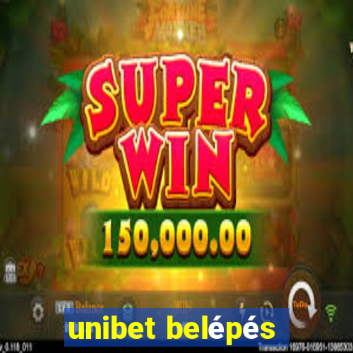 unibet belépés