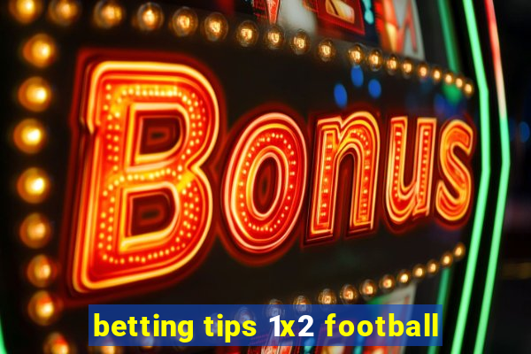 betting tips 1x2 football