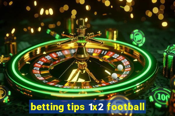 betting tips 1x2 football