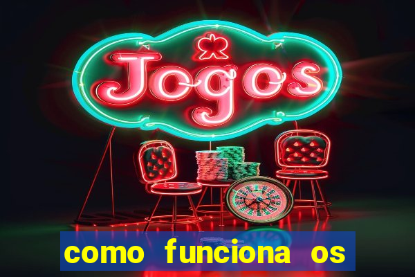 como funciona os jogos de azar