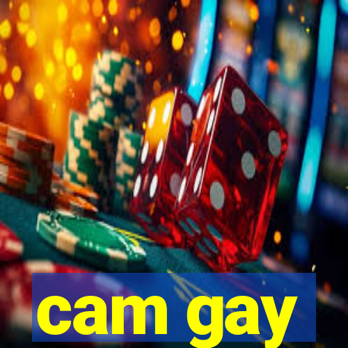 cam gay