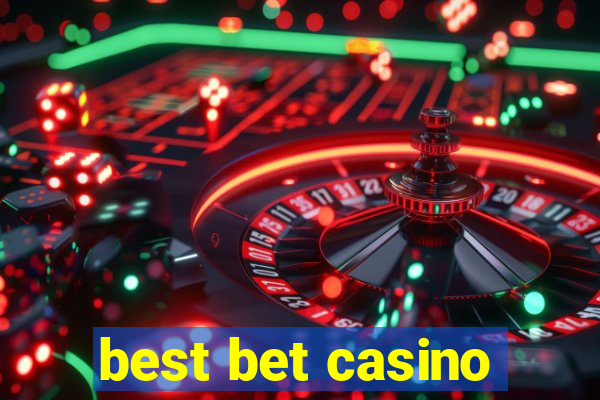 best bet casino