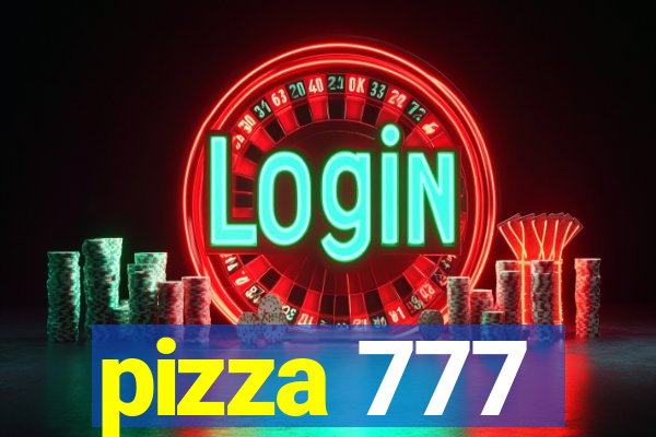 pizza 777