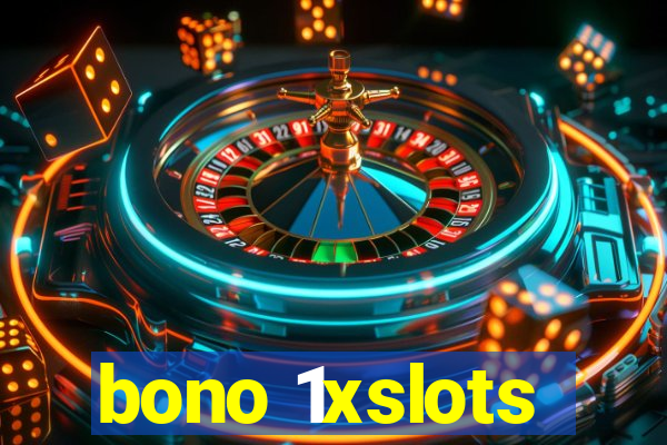 bono 1xslots