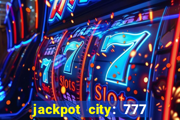 jackpot city: 777 card games