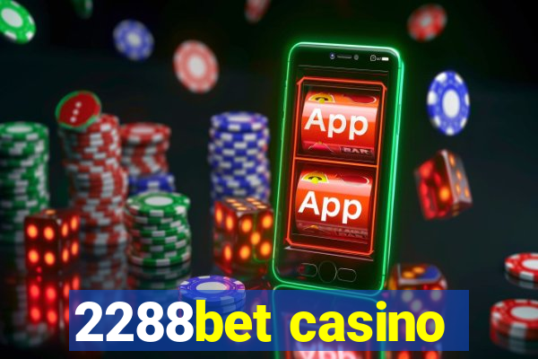 2288bet casino