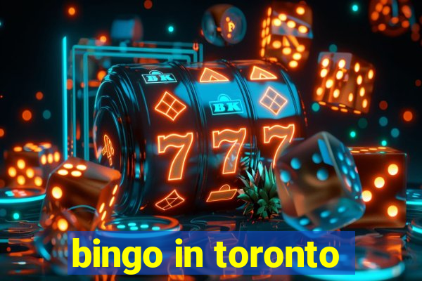 bingo in toronto