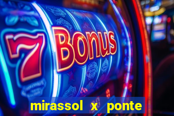 mirassol x ponte preta palpite