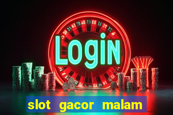 slot gacor malam ini pragmatic