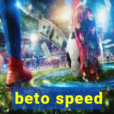 beto speed