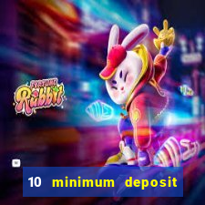 10 minimum deposit casino australia