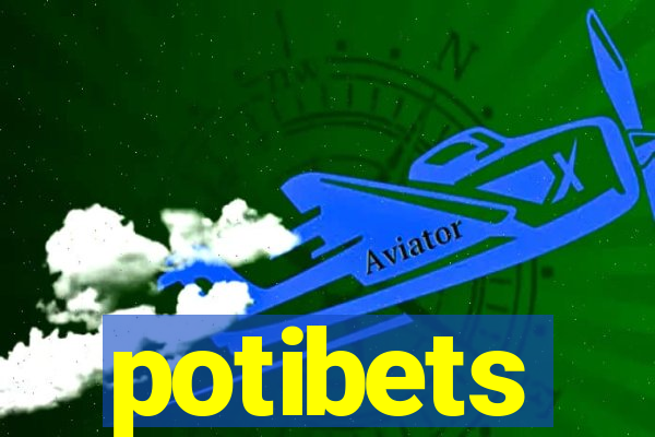 potibets