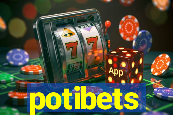 potibets