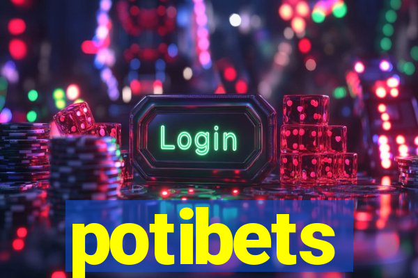 potibets