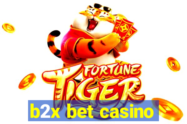 b2x bet casino