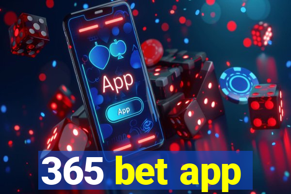 365 bet app