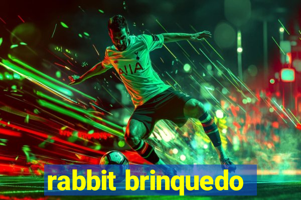 rabbit brinquedo