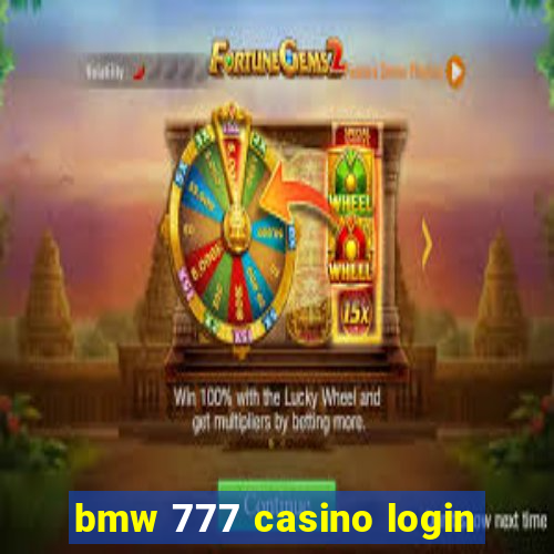 bmw 777 casino login