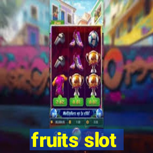 fruits slot