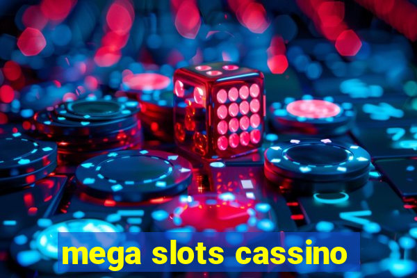 mega slots cassino