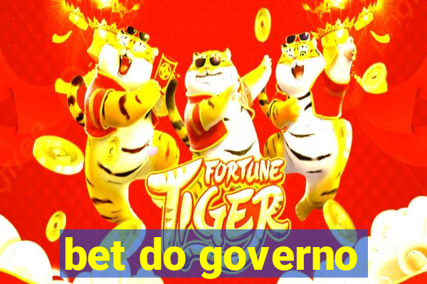 bet do governo