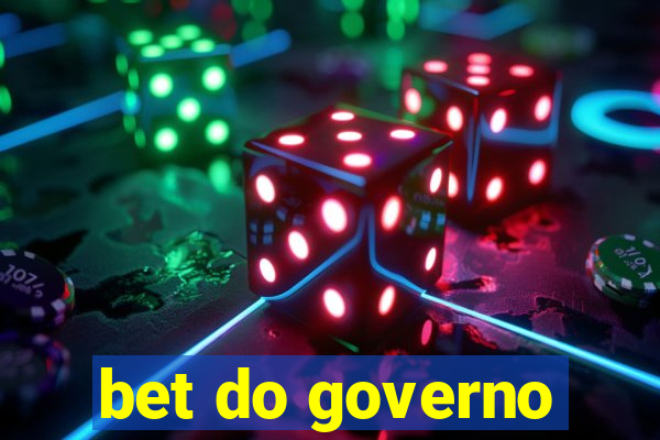 bet do governo