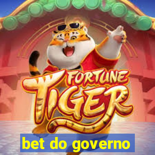 bet do governo