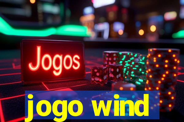 jogo wind