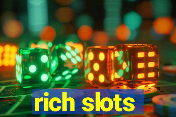 rich slots