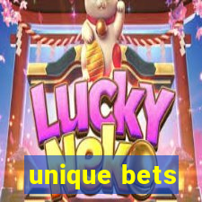 unique bets