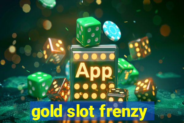 gold slot frenzy