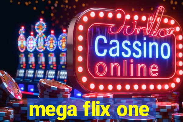 mega flix one