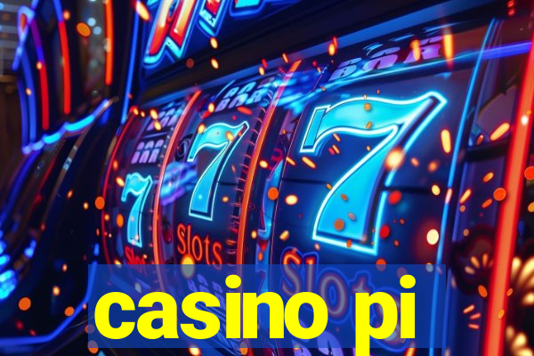 casino pi