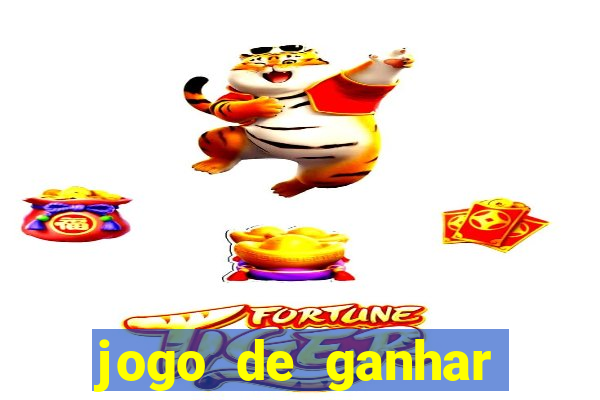 jogo de ganhar dinheiro big win