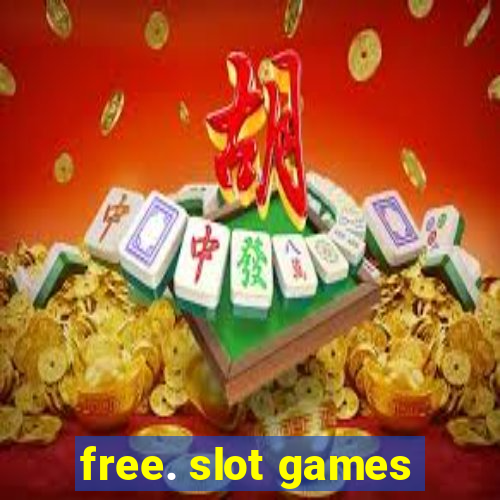 free. slot games