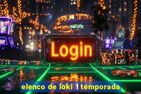 elenco de loki 1 temporada