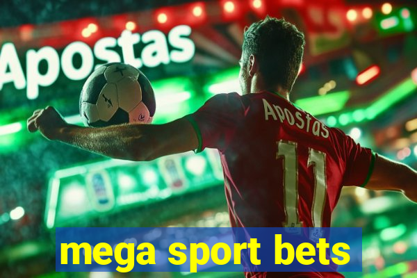 mega sport bets