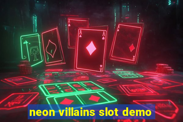 neon villains slot demo