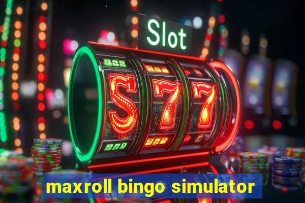 maxroll bingo simulator