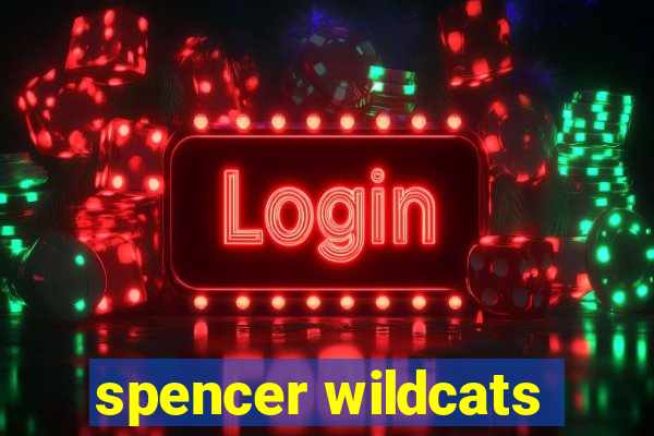 spencer wildcats