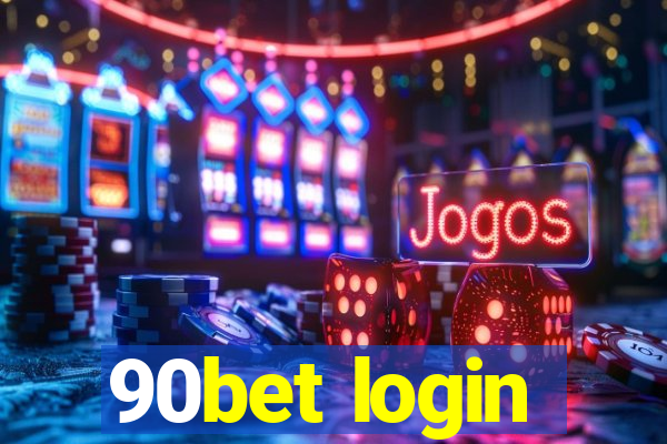 90bet login