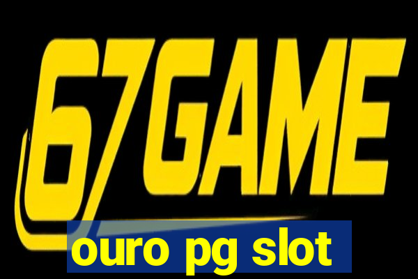 ouro pg slot