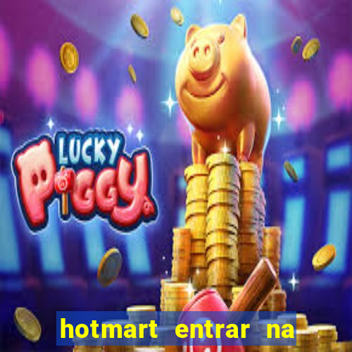 hotmart entrar na minha conta