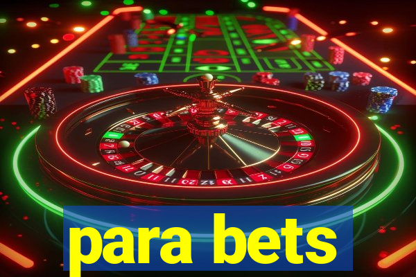 para bets