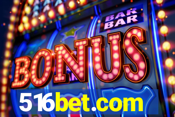 516bet.com